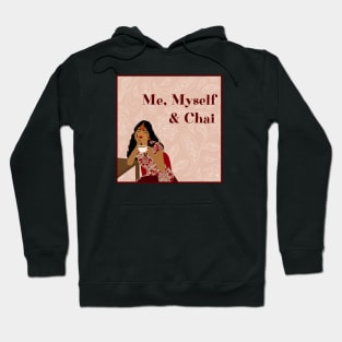 Me, Myself & Chai Hoodie